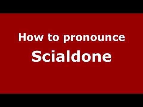 How to pronounce Scialdone (Italian/Italy) - PronounceNames.com