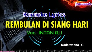 Download lagu KARAOKE DANGDUT - REMBULAN DI SIANG HARI - INTAN ALI - NADA WANITA @Jonsmusic mp3 Download lagu KARAOKE DANGDUT - REMBULAN DI SIANG HARI - INTAN ALI - NADA WANITA @Jonsmusic mp3