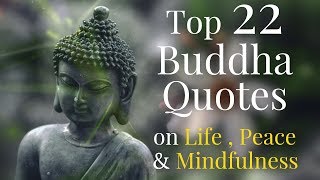 Top 22 Gautama Buddha Quotes on Life Peace and Min