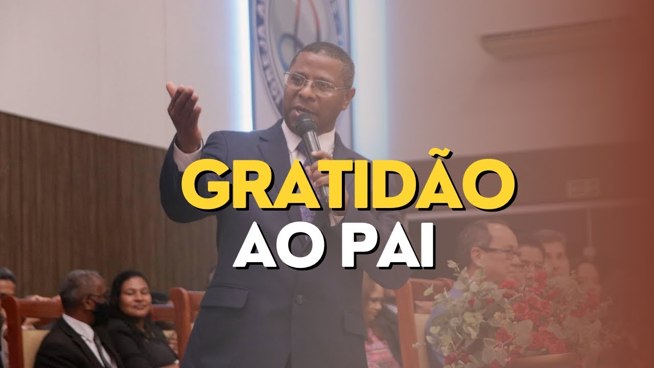 GRATIDÃO AO PAI - PR. OSIEL GOMES