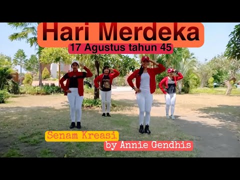 Senam Kreasi HARI MERDEKA - Cokelat || 17 Agustus tahun 45 || Dance Fitnes Coreo by Annie Gendhis