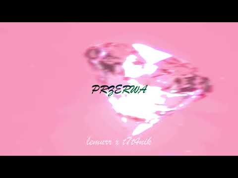 lemurr x t7t4nik - przerwa