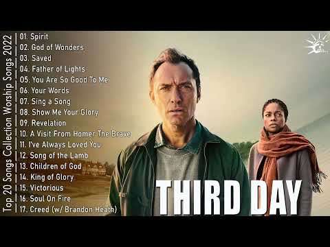 Third Day Greatest Hits Full Album | Third Day Best Christan Worship Songs 2022 | Third Day Hits