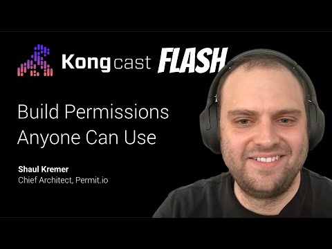 Shaul Kremer on Application Authorization and OPA | Kongcast Flash | #KongSummit2022