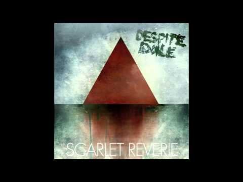 Despite Exile - Scarlet Reverie (2011 ALBUM OUT!)