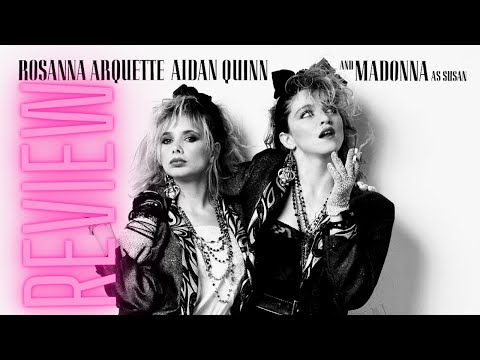 DESPERATELY SEEKING SUSAN - RETRO REVIEW