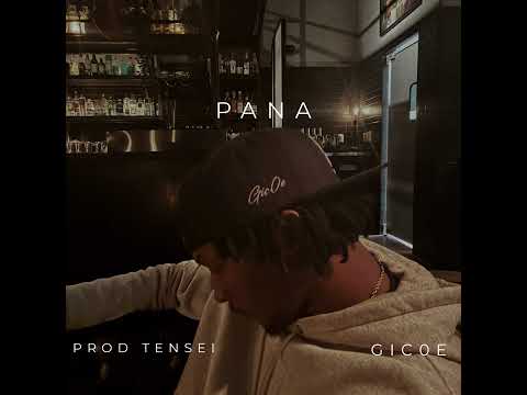 Gic0e- Pana (Official Audio)