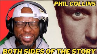 PHIL COLLINS - BOTH SIDES OF THE STORY | ICONIC SONG REACTION &amp; REVIEW