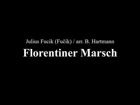 Florentiner Marsch (March - Julius Fučík / arr. B. Hartmann)