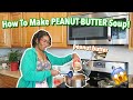 How To Make PEANUT BUTTER Soup!