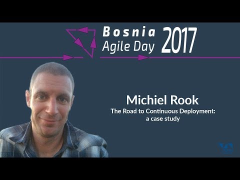 BA Day 2017 - Michiel Rook:  The Road to Continuous Deployment: a case study