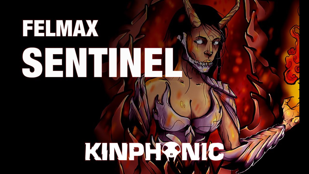 Felmax - Sentinel