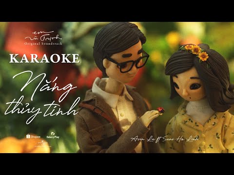 KARAOKE NẮNG THỦY TINH || OST EM VÀ TRỊNH || KHỞI CHIẾU TẠI RẠP 04.2022