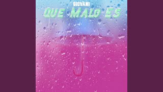 Que Malo Es Music Video
