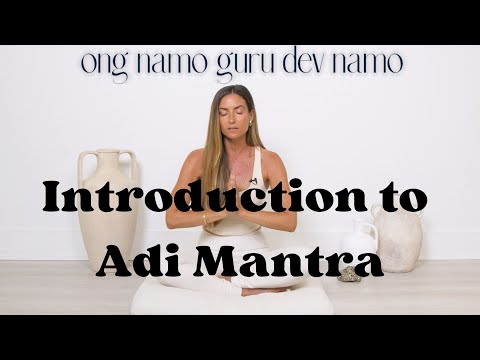 The #1 Mantra to Ignite Your Spiritual Awakening: Kundalini Adi Mantra