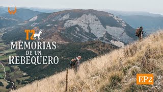 Ep. 2 La caza de montaña | Memorias de un rebequero T.2