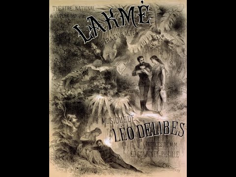 Léo Delibes "Lakmé" (Paris, 1979)