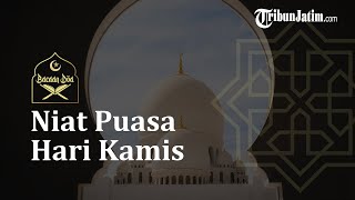 Bacaan Niat Puasa Hari Kamis