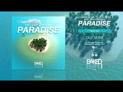 Commercial Club Crew feat. Josh Lorenzen - Paradise (Radio Edit)