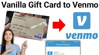 How to Add Vanilla visa Gift Card to Venmo 2024