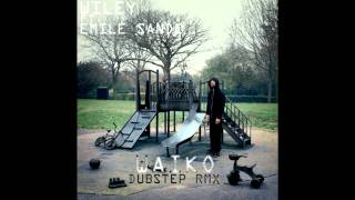 Wiley ft. Emile Sande - Never Be Your Woman (Waiko's Chill Out Dubstep Mix)