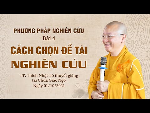 Cách chọn đề tài nghiên cứu l Phương pháp nghiên cứu