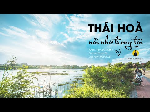 Thái Hòa nỗi nhớ trong tôi - Thanh Tài