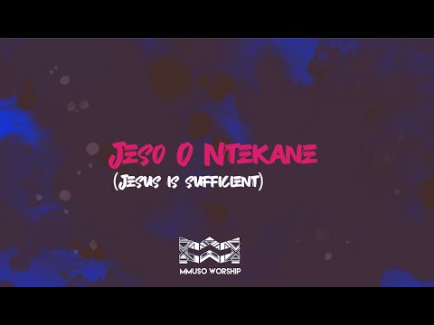 Jeso O Ntekane - Official Lyric Video