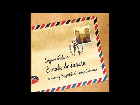 Szymon Podwin - Dziś proszę - ERRATA DO ŚWIATA