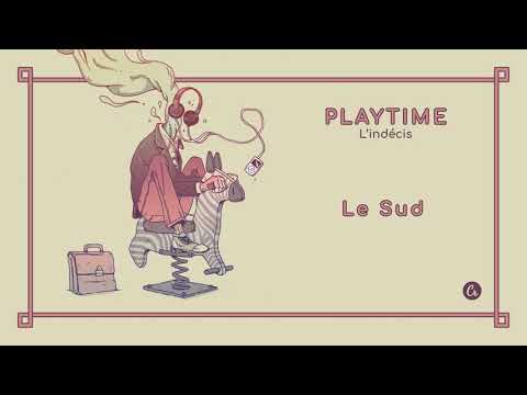 L'indécis - Le Sud [PLAYTIME EP]