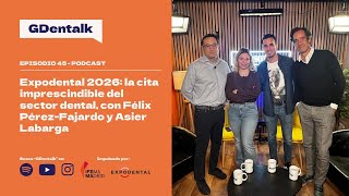 Ep. 45 - EXPODENTAL 2026: La cita imprescindible del sector Dental en IFEMA