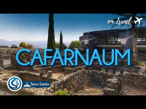 Cafarnaum: conheça a cidade de Jesus e veja como ela é hoje. [SacraTour]