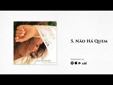Não Há Quem - Ziza Fernandes