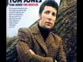 Tom Jones - Let It Be Me