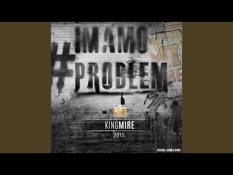 #Imamoproblem (feat. Edo Maajka, Frenkie, Brckobeatz & Stay Positive)