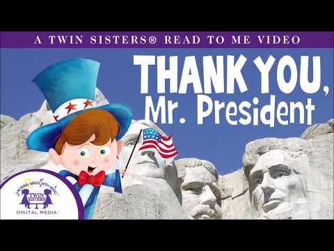 Thank You Mr President - A Twin Sisters®️ Read To Me Video