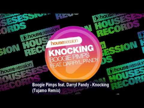 Boogie Pimps feat. Darryl Pandy - Knocking (Tujamo Remix)