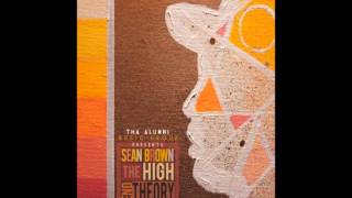 Sean Brown - Breaking Through The Walls (The High End Theory)