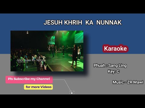 Jesuh khrih ka nunnak Karaoke