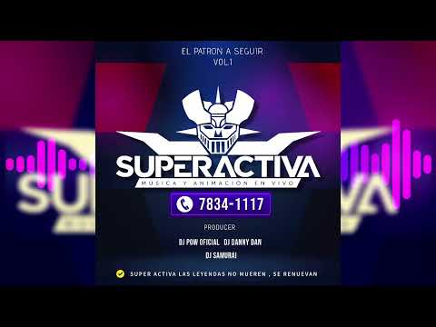 Sandungueo mix Discomovil Super Activa Dj Danny Dan