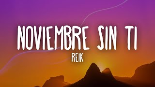 Reik - Noviembre Sin Ti