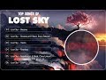Best Of Lost Sky Top Songs Of Lost Sky Lost Sky Mix 2019