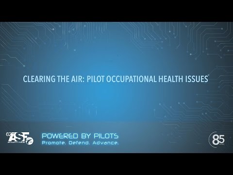CLEARING THE AIR: PILOT OCCUPATIONAL HEALTH ISSUES