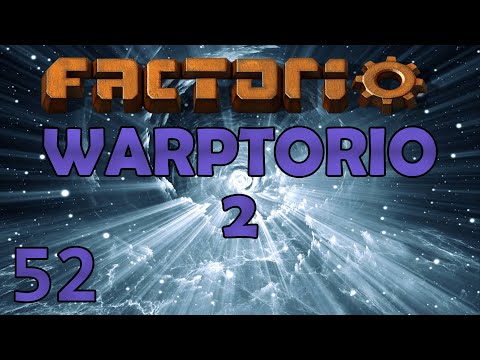 FULL STEAM AHEAD! – Warptorio2 – Factorio 0.17 Let’s Play - Ep 52