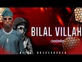 Bilal Villah Nasara Song 2025