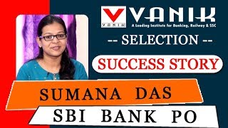 Sumana Das | SBI Bank PO Achiever 2019 | Success Story | Vanik Institute