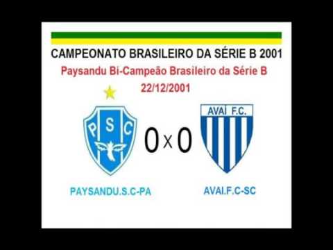 Paysandu PA 4x0 Avai SC Paysandu Bi Campeão Brasileiro da Série B 2001