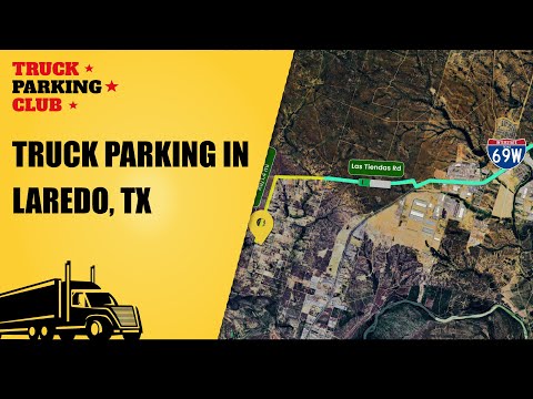 Truck Parking in Laredo, TX!