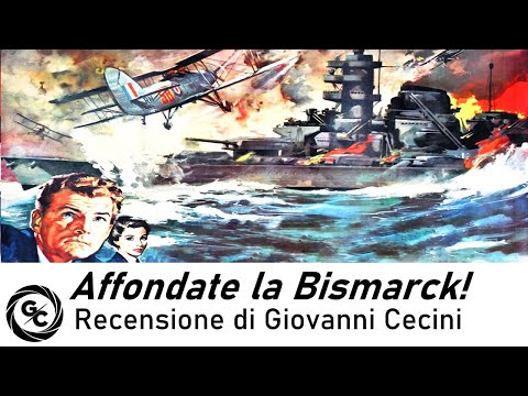 Affondate la Bismarck! (1960) di Lewis Gilbert - Recensione di Giovanni Cecini CON SORPRESA FINALE