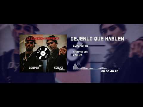 Dejenlo Que Hablen - Cooper Mc & KdiL4x